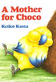 A Mother for Choco