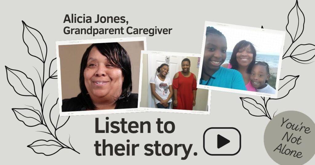Alicia Jones, Grandparent caregiver. Listen to their story, you are not alone.