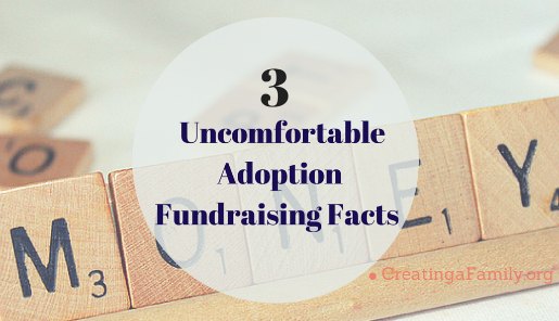 3 Uncomfortable Facts About Adoption Fundraising