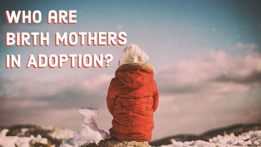 Birth mothers in adoption-who are they. What is a typical birth mom?