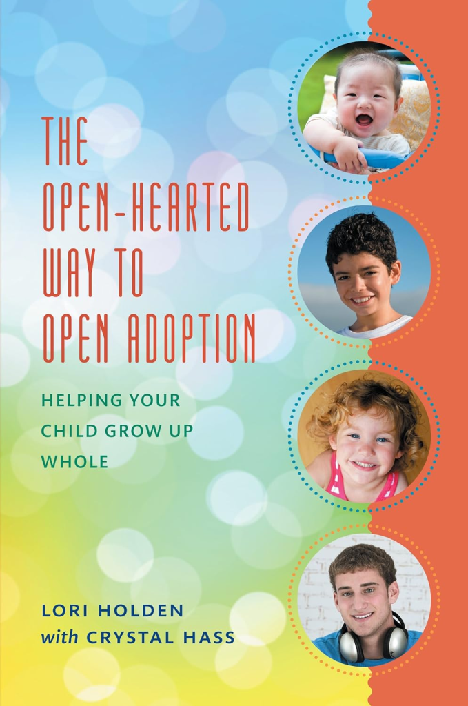 View The Open-Hearted Way to Open Adoption on Amazon