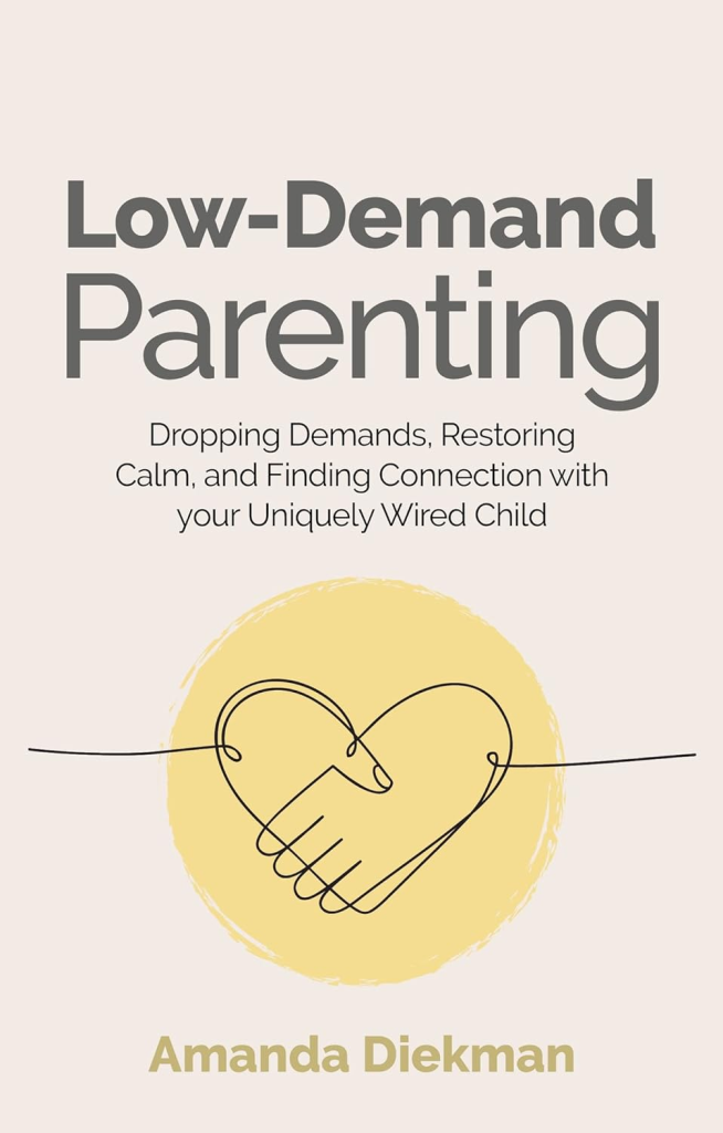 View Low-Demand Parenting on Amazon
