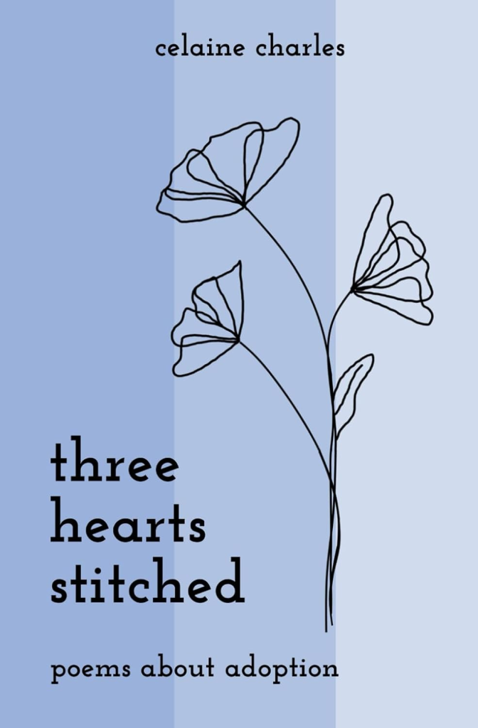 View Three Hearts Stitched: Poems About Adoption on Amazon