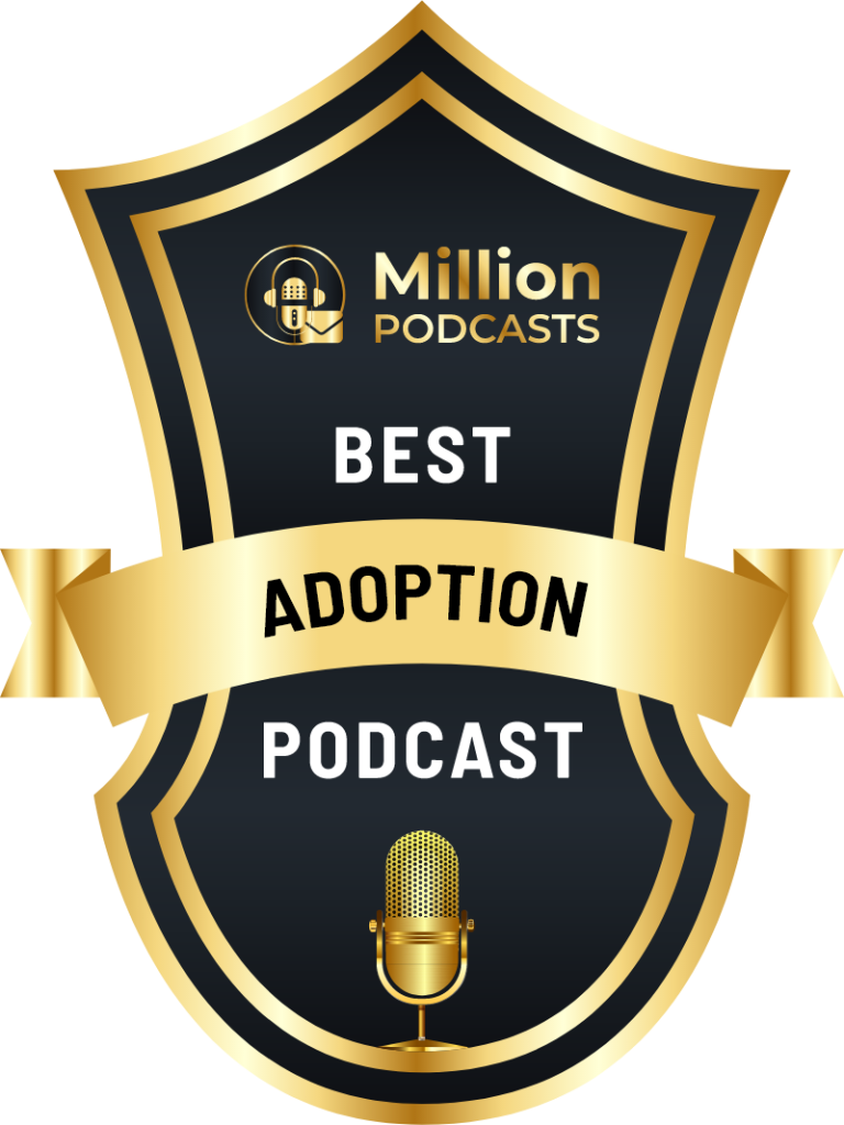Million Podcasts, Best Adoption Podcast