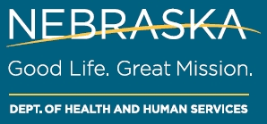 Nebraska: Good Life. Great Mission. Department of Health and Human Services. View Website.